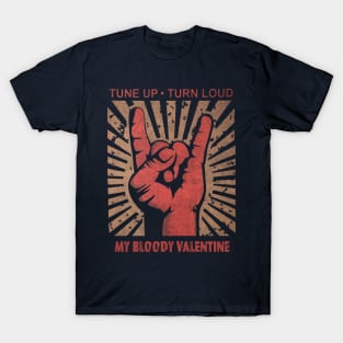 Tune up . Turn Loud My Bloody Valentine T-Shirt
